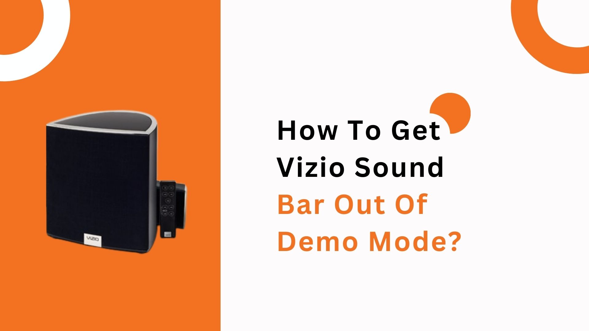 How To Get Vizio Sound Bar Out Of Demo Mode